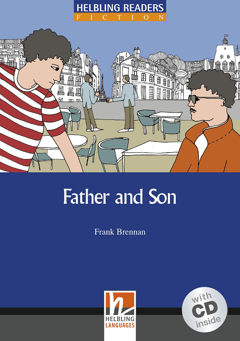 Father and Son: Level 5 (A2/B1) (inkl. Audio-CD): Helbling Readers Blue Series Fiction / Level 5 (B1) Foreign Languages ​​& Dictionaries