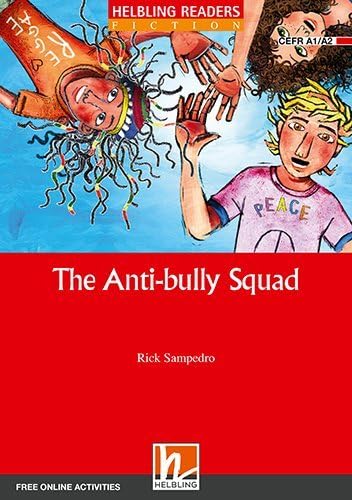Helbling Readers Red Series, Level 2 / The Anti-bully Squad, Class Set: Helbling Readers Red Series / Level 2 (A1/A2) Study Guides