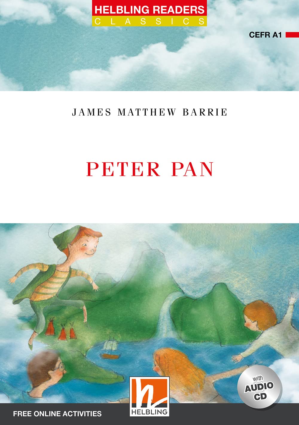 Peter Pan, mit Audio-CD: Helbling Readers Red Series / Level 1 (A1) (Helbling Readers Classics) Foreign Languages ​​& Dictionaries