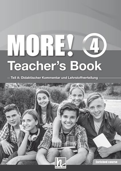 MORE! 4 Teacher's Book Enriched Course: Teil A: Didaktischer Kommentar und Lehrstoffverteilung Teil B: Worksheets (Helbling Languages) Foreign Languages ​​& Dictionaries