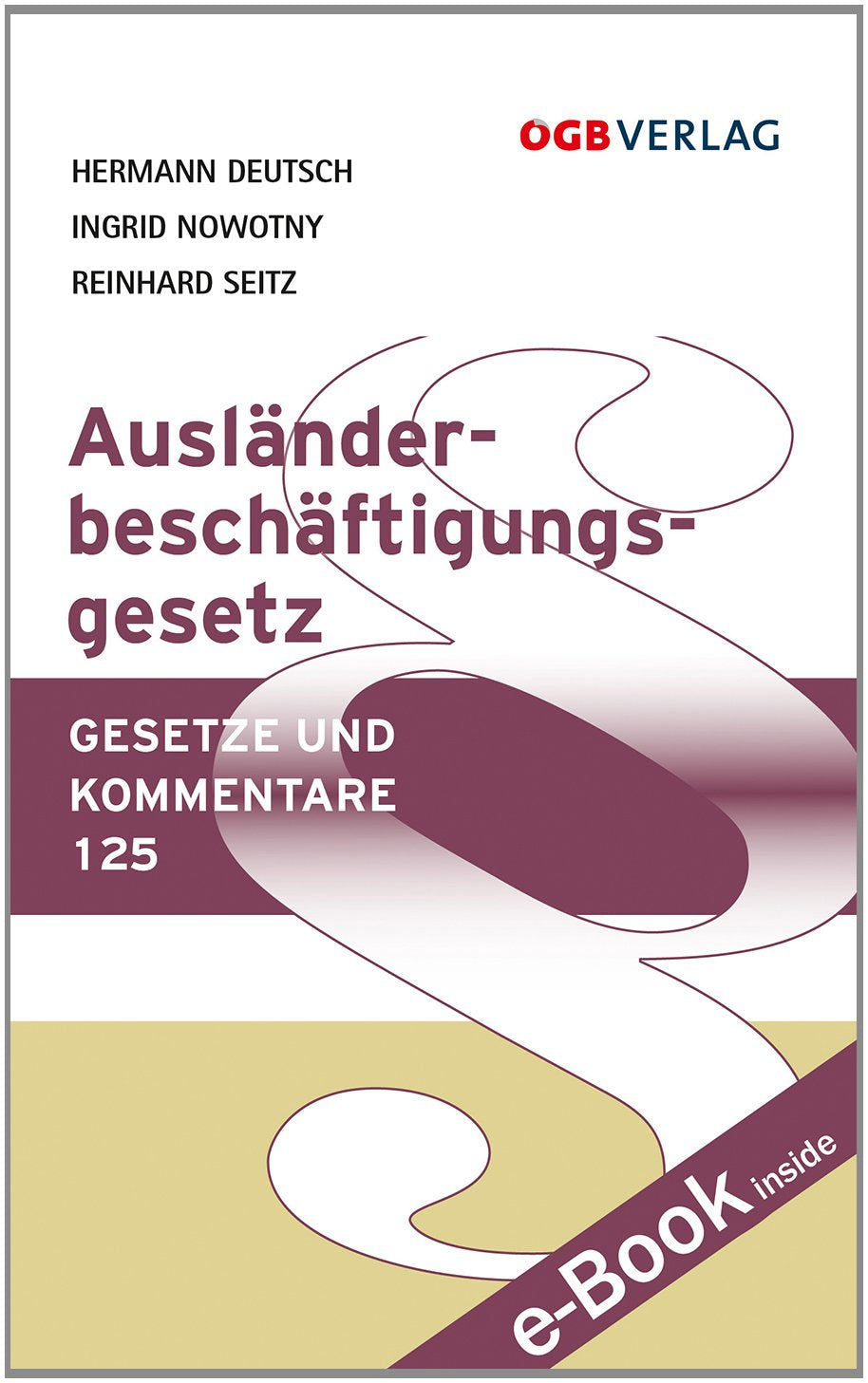 Ausländerbeschäftigungsgesetz: E-Book inside (Gesetze und Kommentare) Law