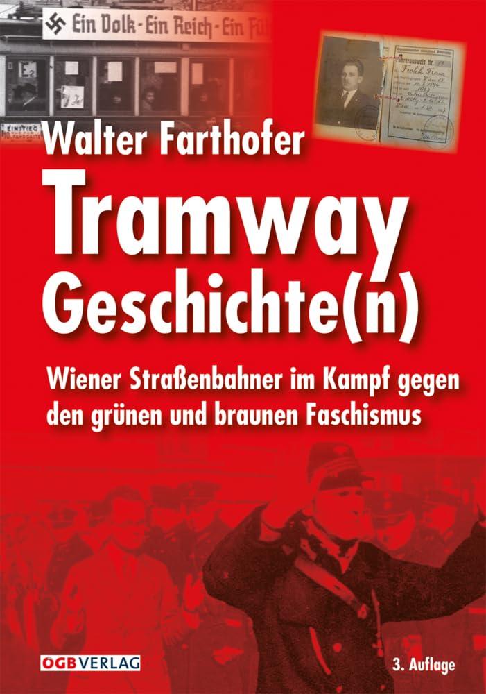 Tramway Geschichte(n): Wiener Straßenbahner im Kampf gegen den grünen und braunen Faschismus (Zeitgeschichte) book