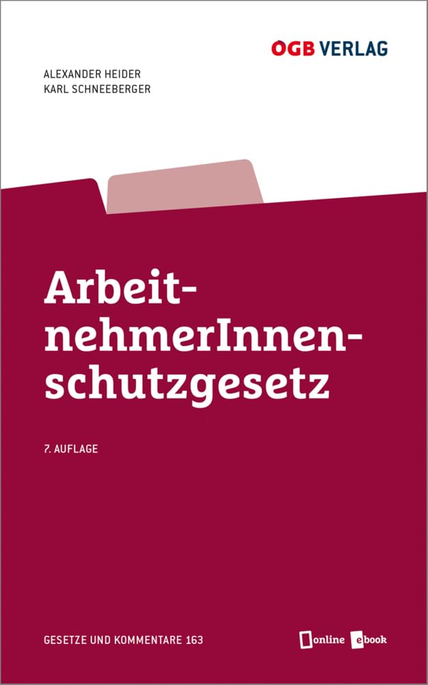 ArbeitnehmerInnenschutzgesetz: Mit Online-Zugang (Gesetze und Kommentare) Law