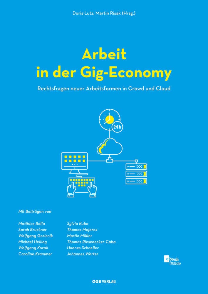 Arbeit in der Gig-Economy: Rechtsfragen neuer Arbeitsformen in der Crowd und Cloud (Varia) Law