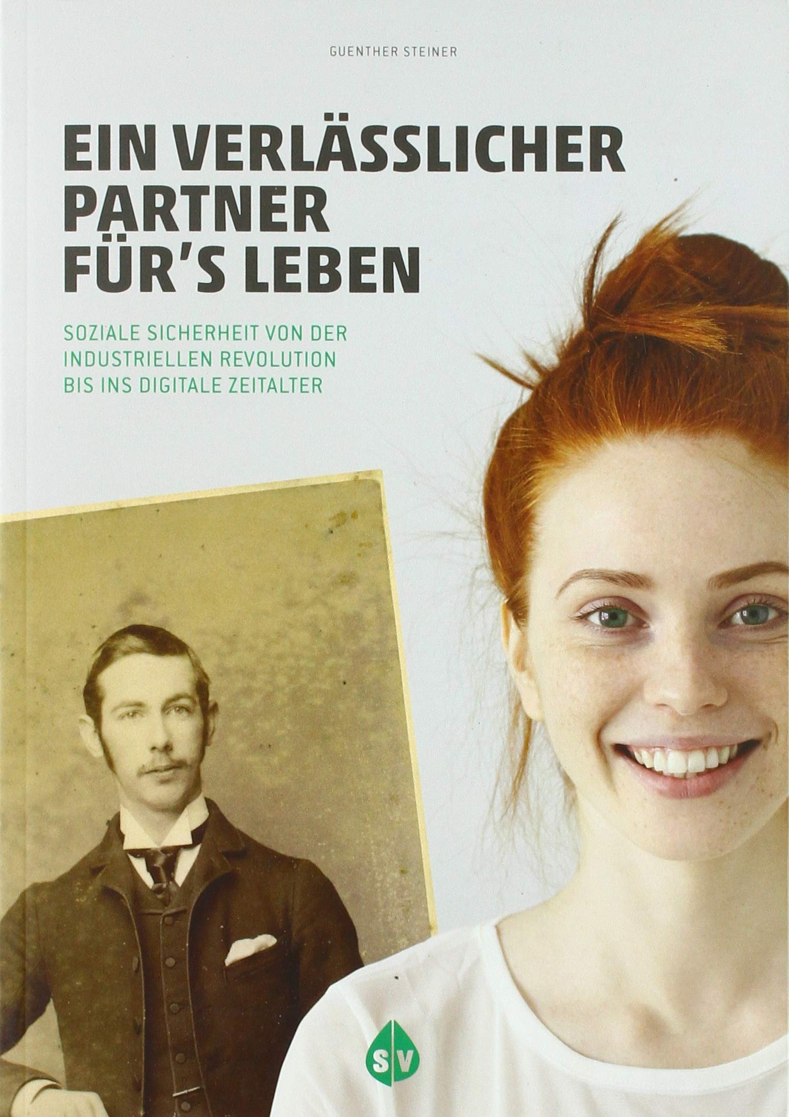 Ein verlässlicher Partner für´s Leben: Sicherheit von der industriellen Revolution bis ins digitale Zeitalter (Zeitgeschichte) Law