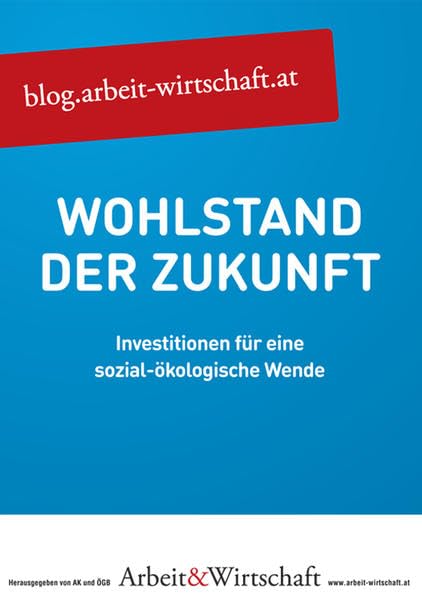 A&W Blog: Wohlstand der Zukunft: Investitionen für eine sozial-ökologische Wende Law