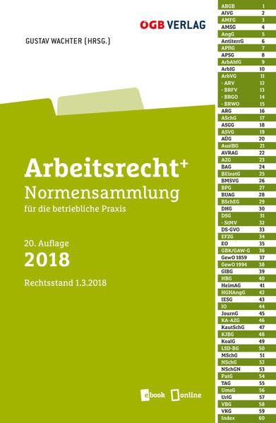 Arbeitsrecht+: Normensammlung für die betriebliche Praxis 2018: Normensammlung für die betriebliche Praxis. Mit 1 E-Book u. Online-Zugang (Gesetze und Kommentare) Law