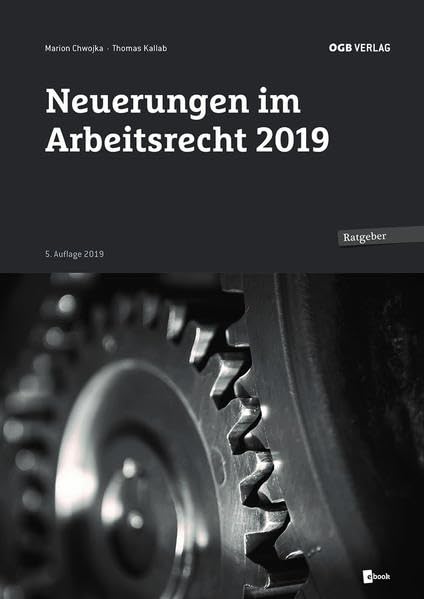 Neuerungen im Arbeitsrecht 2019 (Ratgeber) Law