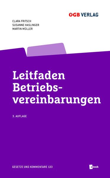 Leitfaden Betriebsvereinbarungen (Gesetze und Kommentare) Law