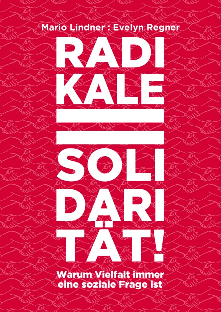 Radikale Solidarität: Warum Vielfalt immer eine soziale Frage ist (Varia) Law