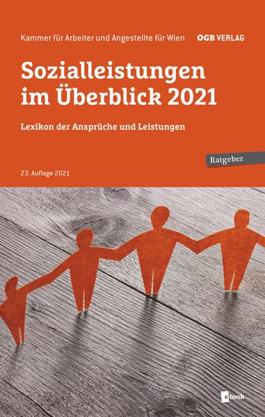 Sozialleistungen im Überblick 2021: Lexikon der Ansprüche und Leistungen (Ratgeber) Law