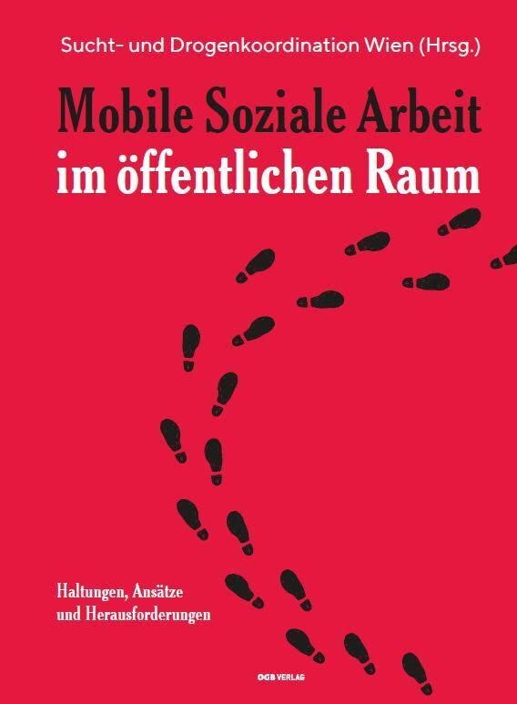 Mobile Soziale Arbeit im öffentlichen Raum: Haltungen, Ansätze und Herausforderungen (Varia) Law