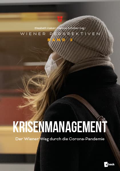Krisenmanagement: Der Wiener Weg durch die Corona-Pandemie Medicine