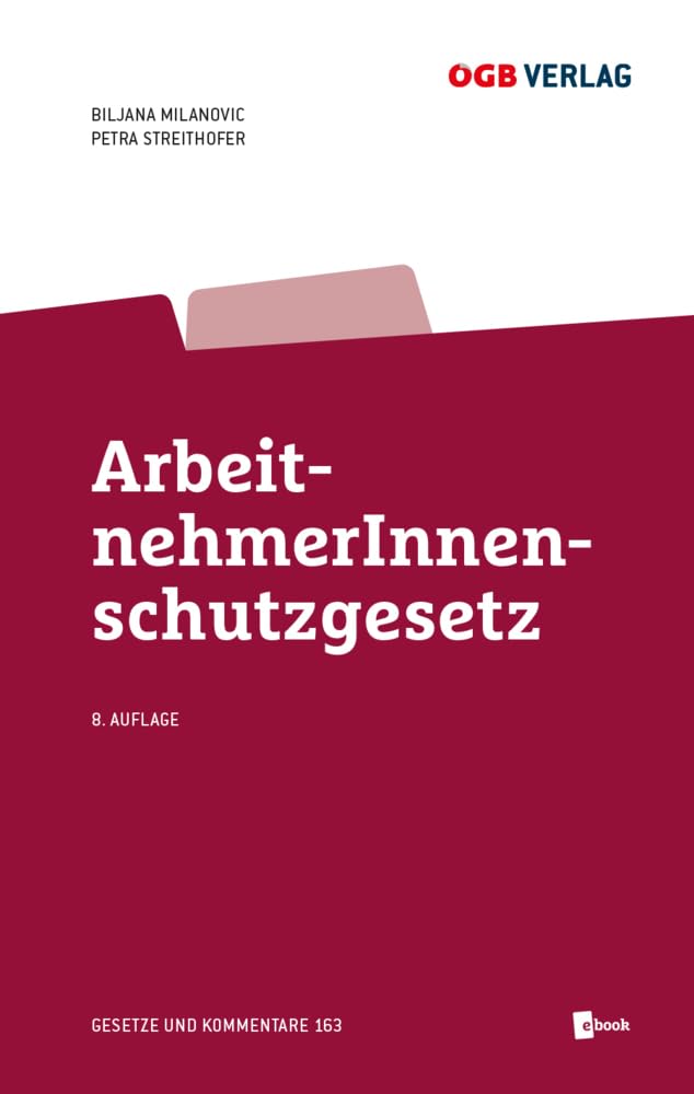 ArbeitnehmerInnenschutzgesetz (Gesetze und Kommentare) Law