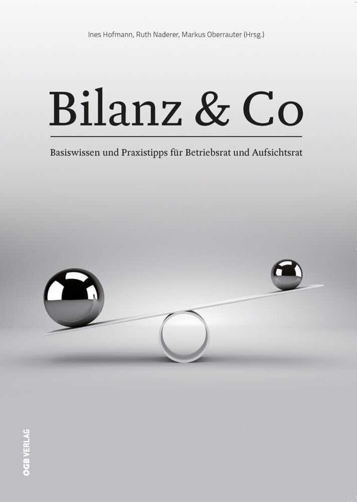Bilanz & Co: Basiswissen und Praxistipps für Betriebsrat und Aufsichtsrat (Varia) Law