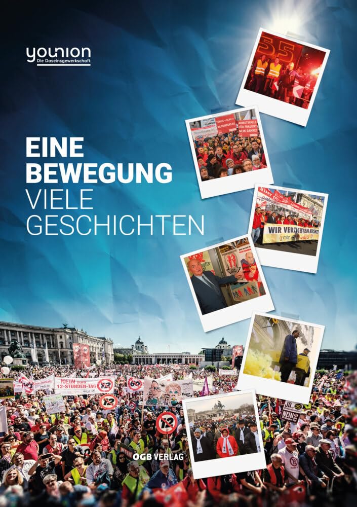 Eine Bewegung - Viele Geschichten - younion (Zeitgeschichte) Politics & History