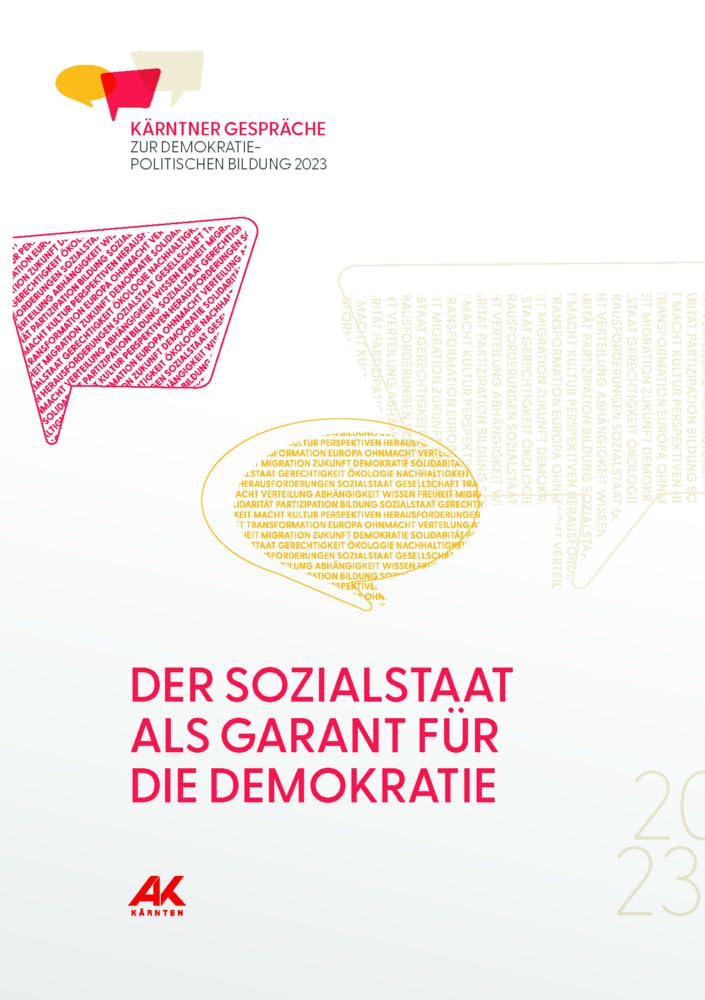 Der Sozialstaat als Garant für die Demokratie: Kärntner Gespräche zur demokratiepolitischen Bildung 2023 (Zeitgeschichte) Law