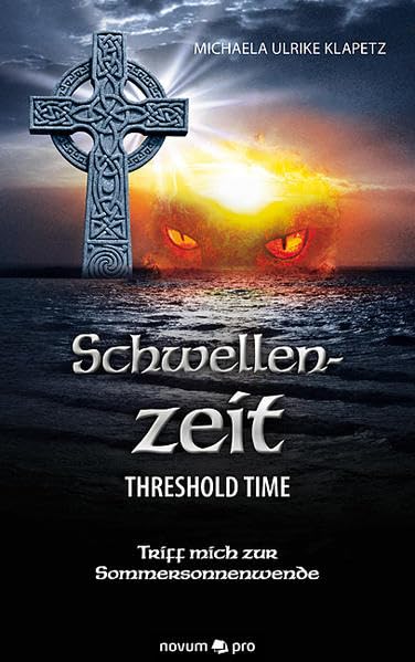 Schwellenzeit - Threshold Time: Triff mich zur Sommersonnenwende Contemporary literature
