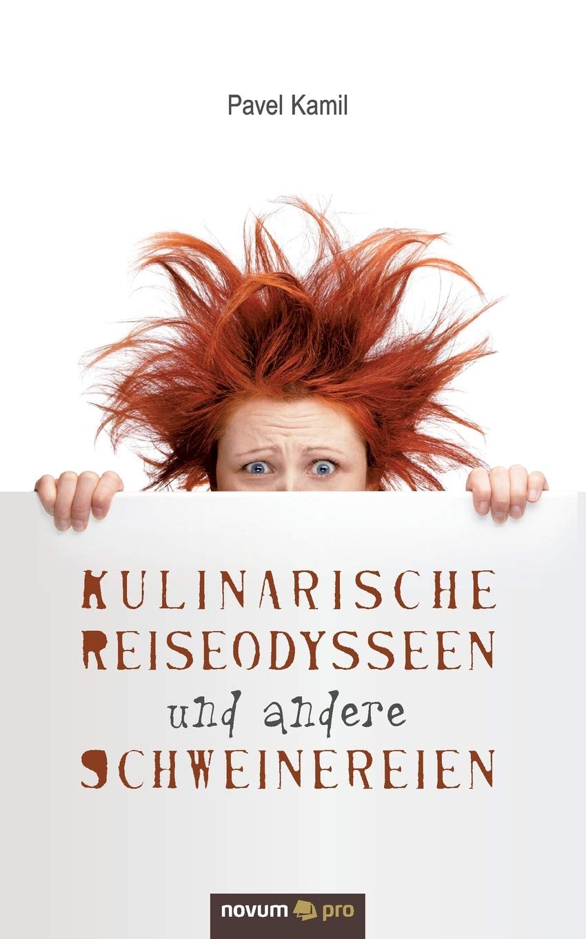 Kulinarische Reiseodysseen und andere Schweinereien Contemporary literature