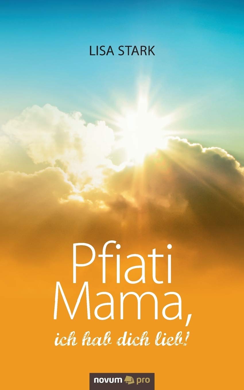 Pfiati Mama, ich hab dich lieb! Contemporary literature