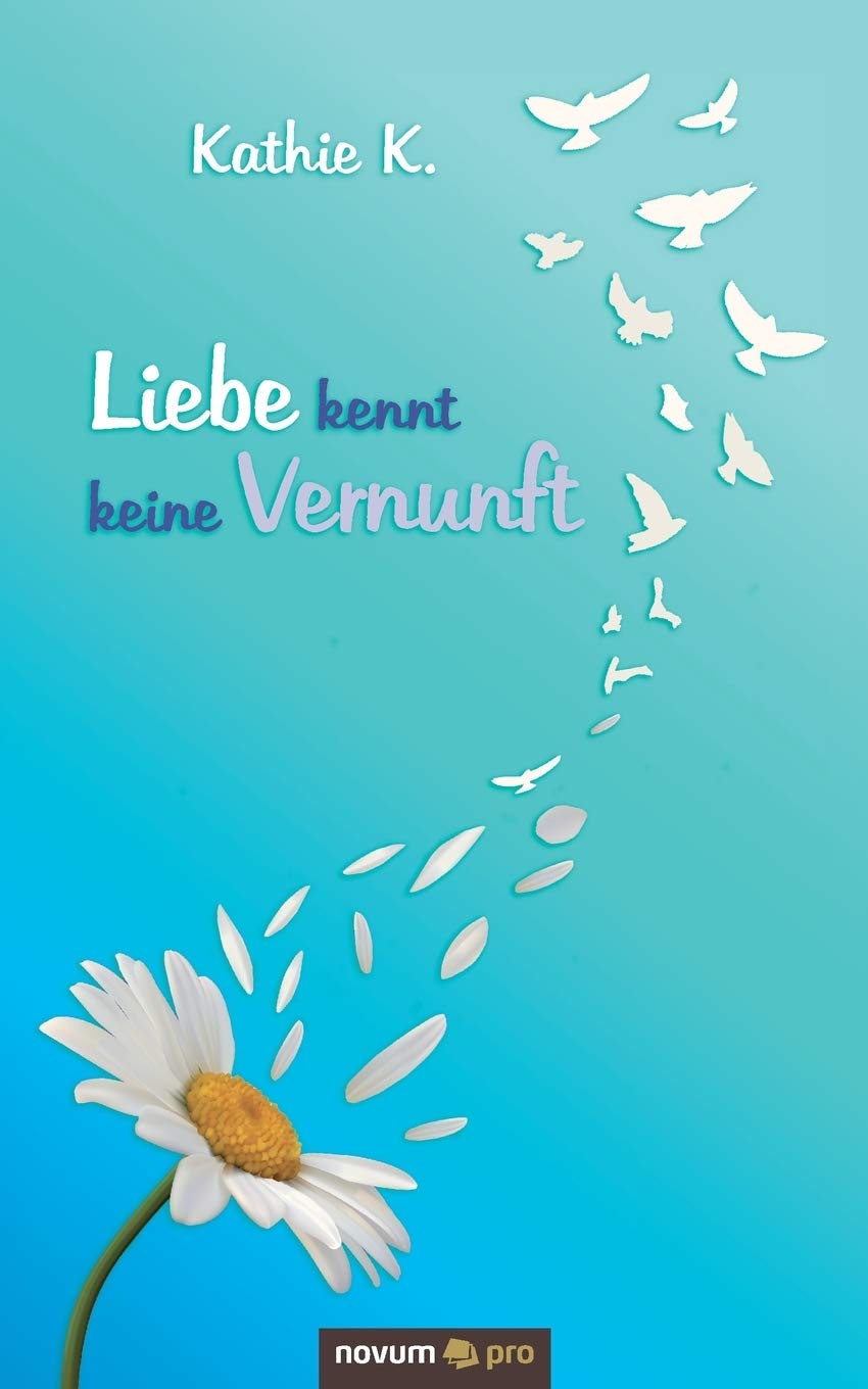 Liebe kennt keine Vernunft Contemporary literature