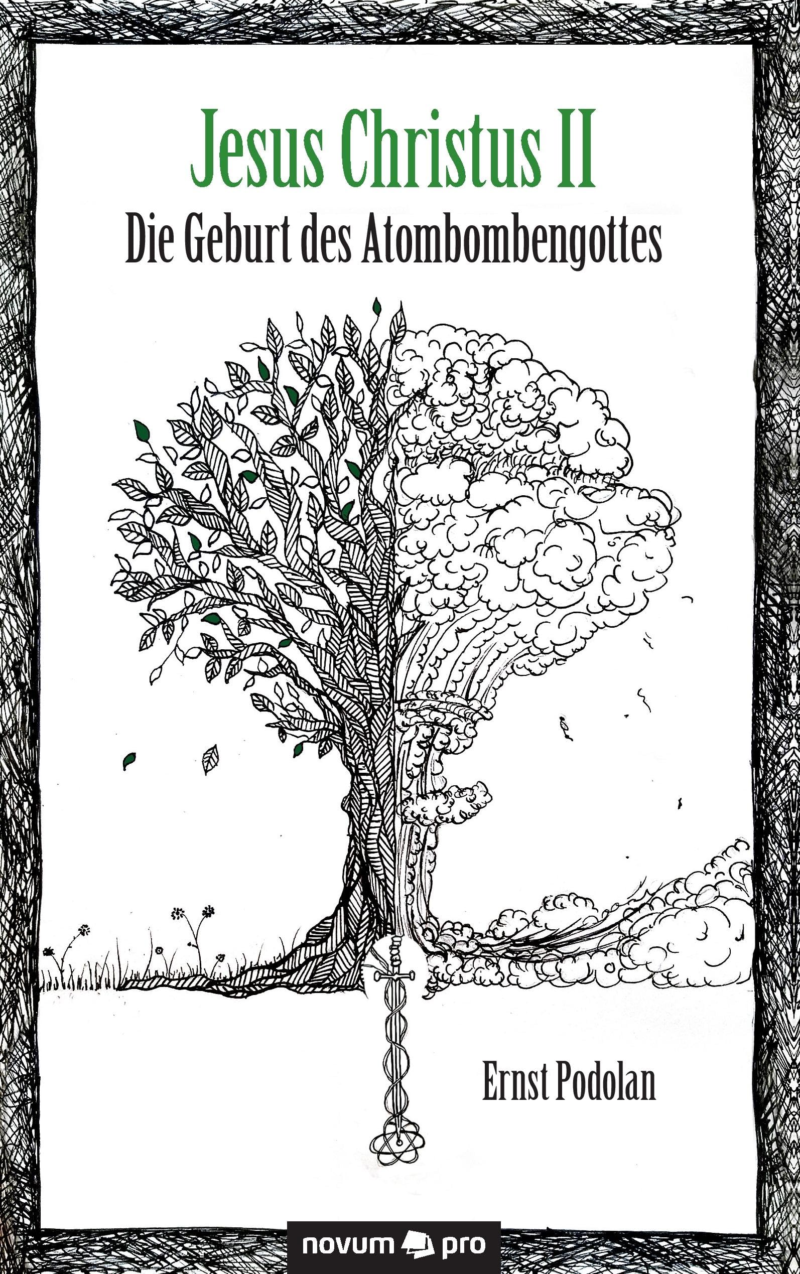 Jesus Christus II - Die Geburt des Atombombengottes Contemporary literature