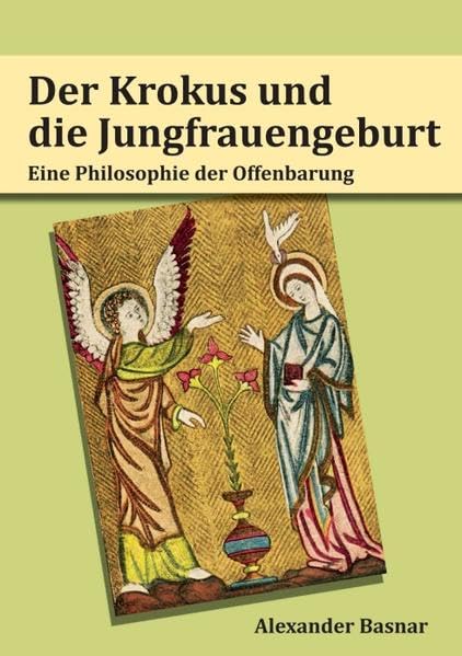 Der Krokus und die Jungfrauengeburt Philosophy