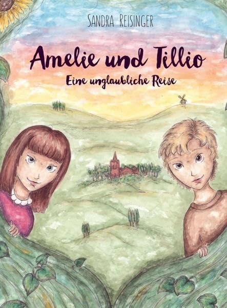 Amelie und Tillio: Eine unglaubliche Reise Fairy Tales & Legends