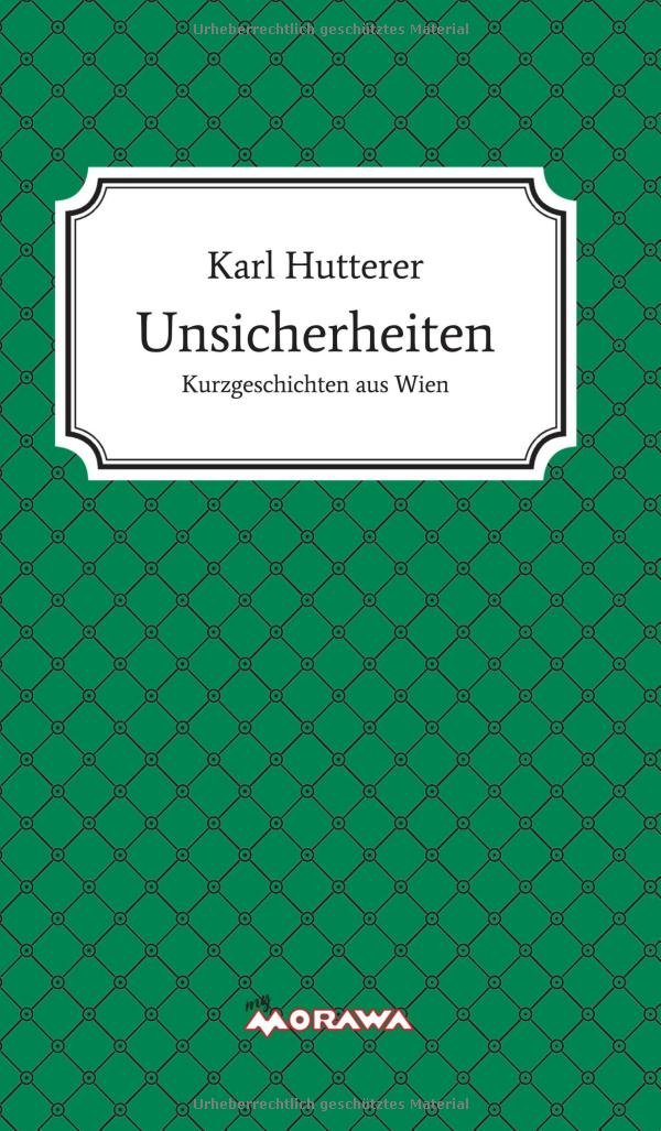 Unsicherheiten: Kurzgeschichten aus Wien Essays & Short Stories