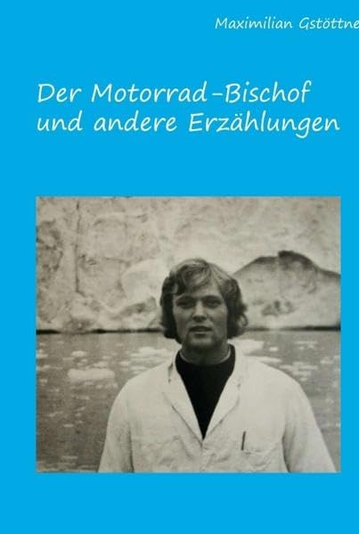 Der Motorradbischof und andere Erzählungen Social Sciences