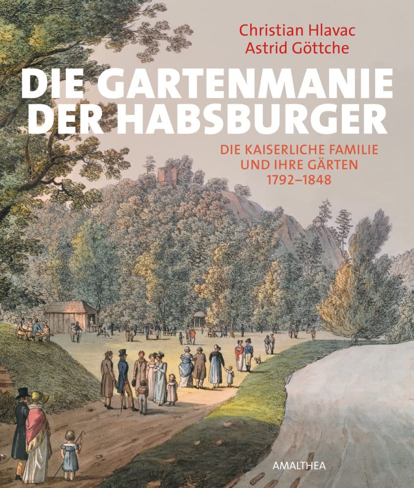 Die Gartenmanie der Habsburger Architecture