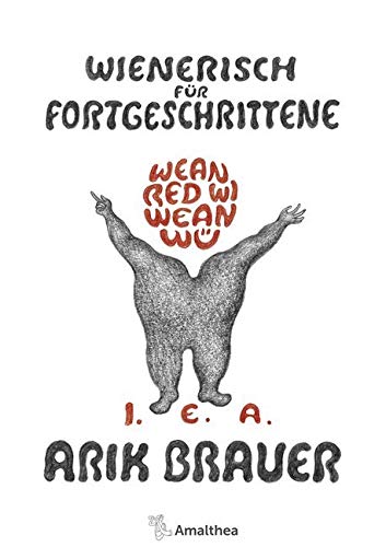 Wienerisch für Fortgeschrittene: Wean red wi Wean wü. I. E. A. Social Sciences