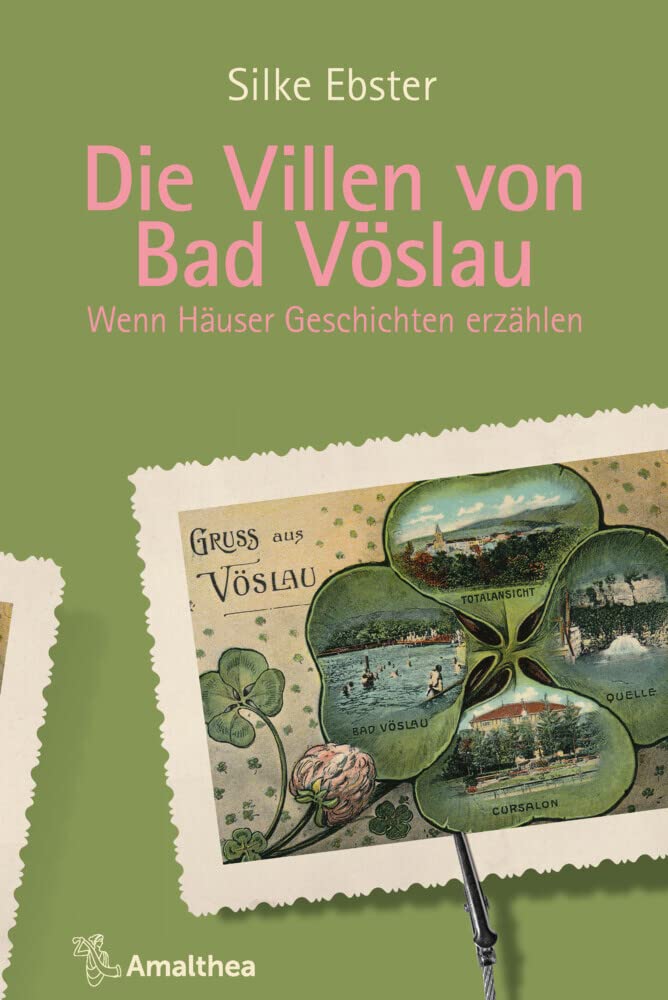 Die Villen von Bad Vöslau: Wenn Häuser Geschichten erzählen (Die Villen von ...: Wenn Häuser Geschichten erzählen) Politics & History