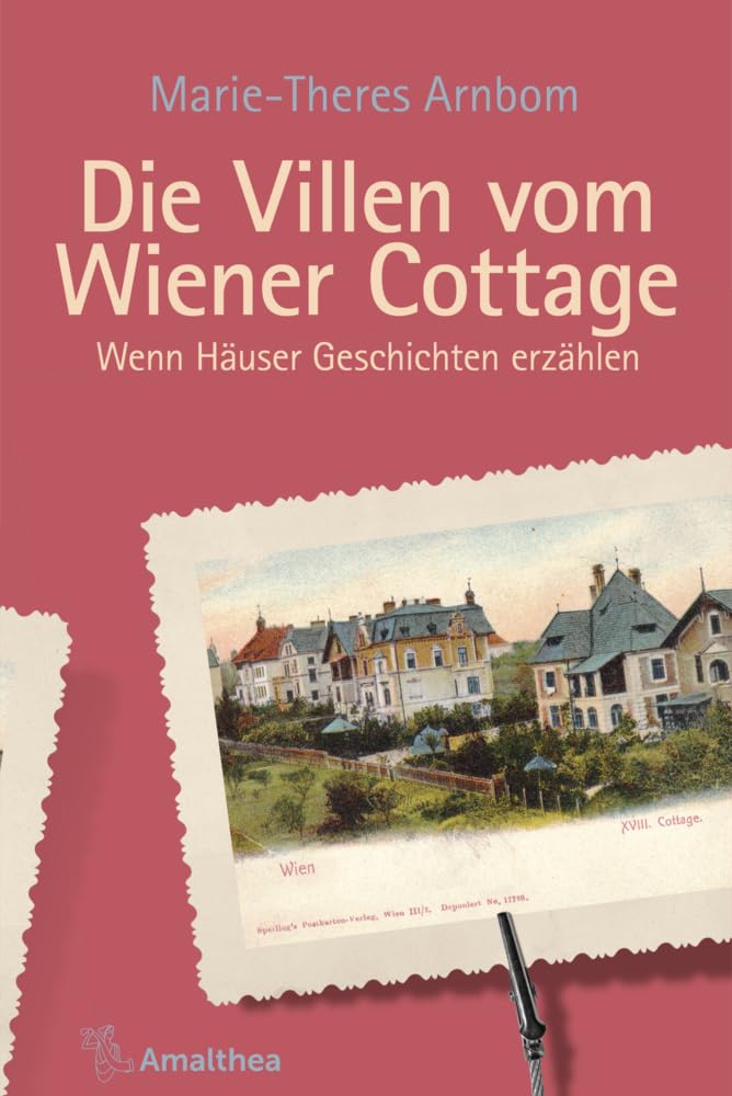 Die Villen vom Wiener Cottage: Wenn Häuser Geschichten erzählen (Die Villen von ...: Wenn Häuser Geschichten erzählen) German history