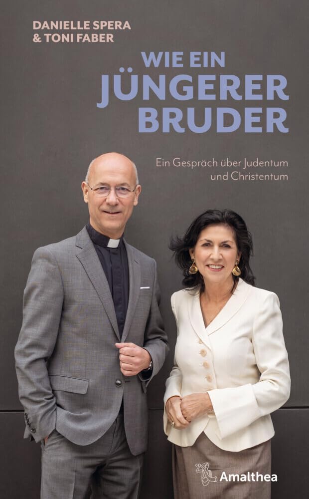 Wie ein jüngerer Bruder: Ein Gespräch über Judentum und Christentum Philosophy