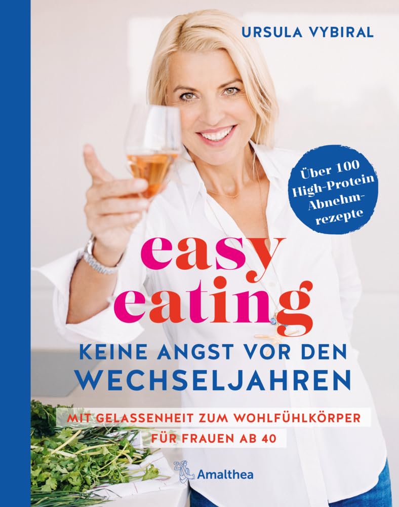 easy eating - Keine Angst vor den Wechseljahren Health, Nutrition & Fitness