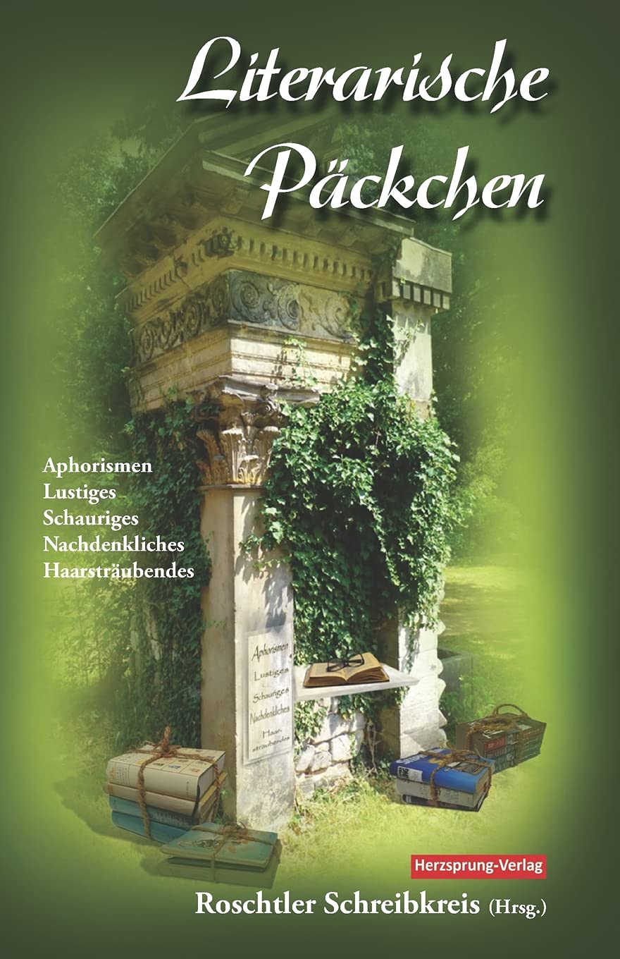 Literarische Päckchen: Aphorismen Lustiges Schauriges Nachdenkliches Haarsträubendes Contemporary literature
