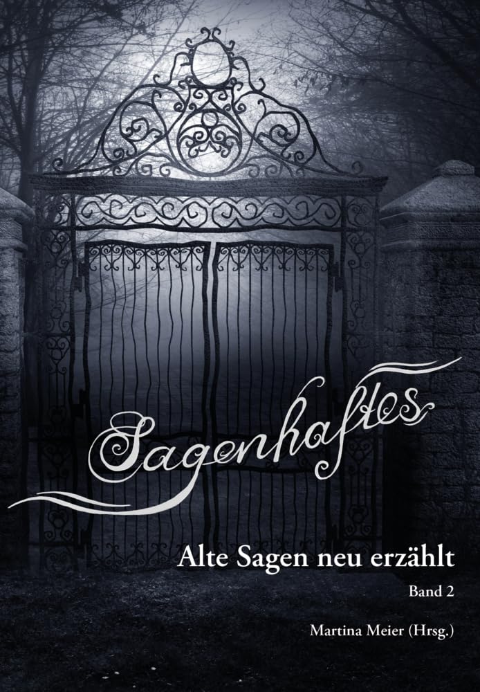 Sagenhaftes - Alte Sagen neu erzählt Band 2 Social Sciences