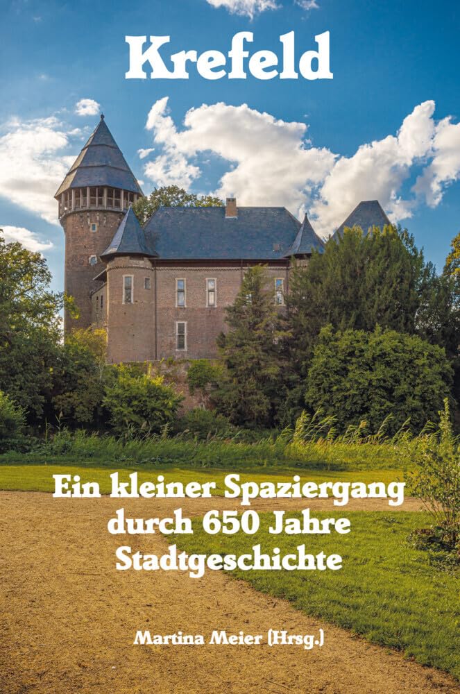 Krefeld - Ein kleiner Spaziergang durch 650 Jahre Stadtgeschichte Contemporary literature