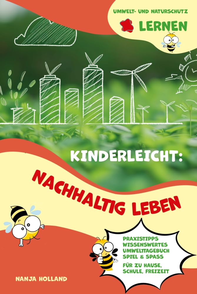 Kinderleicht: Nachhaltig leben - Umwelt- und Naturschutz lernen book