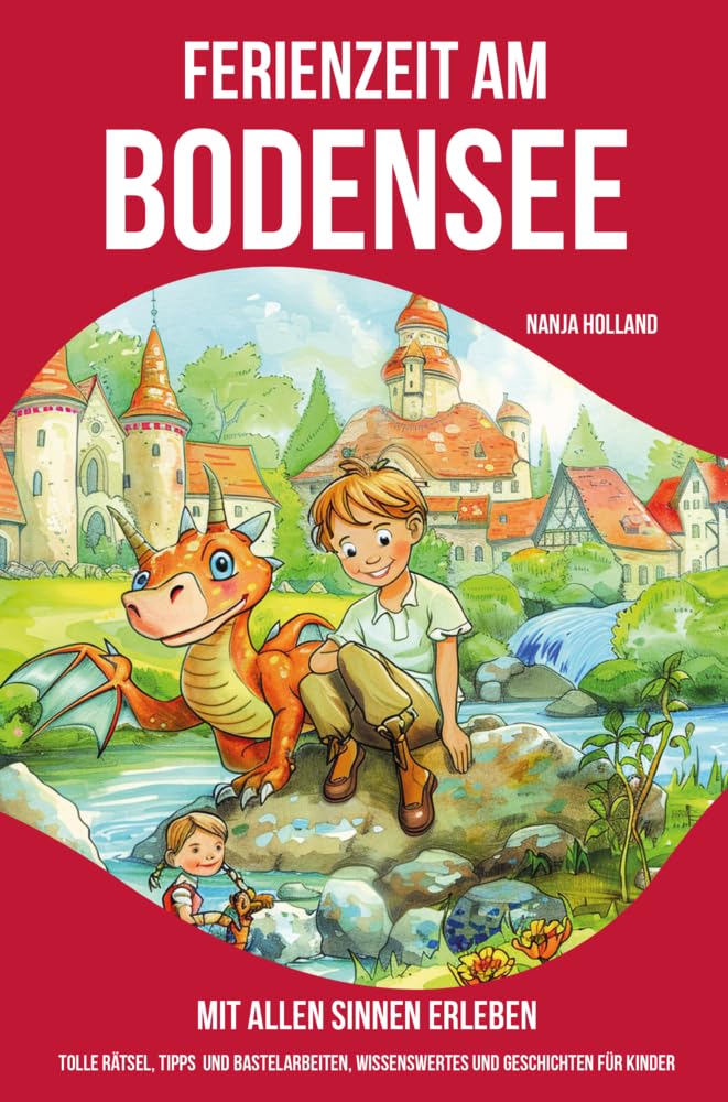 Ferienzeit am Bodensee - mit allen Sinnen erleben Non-fiction