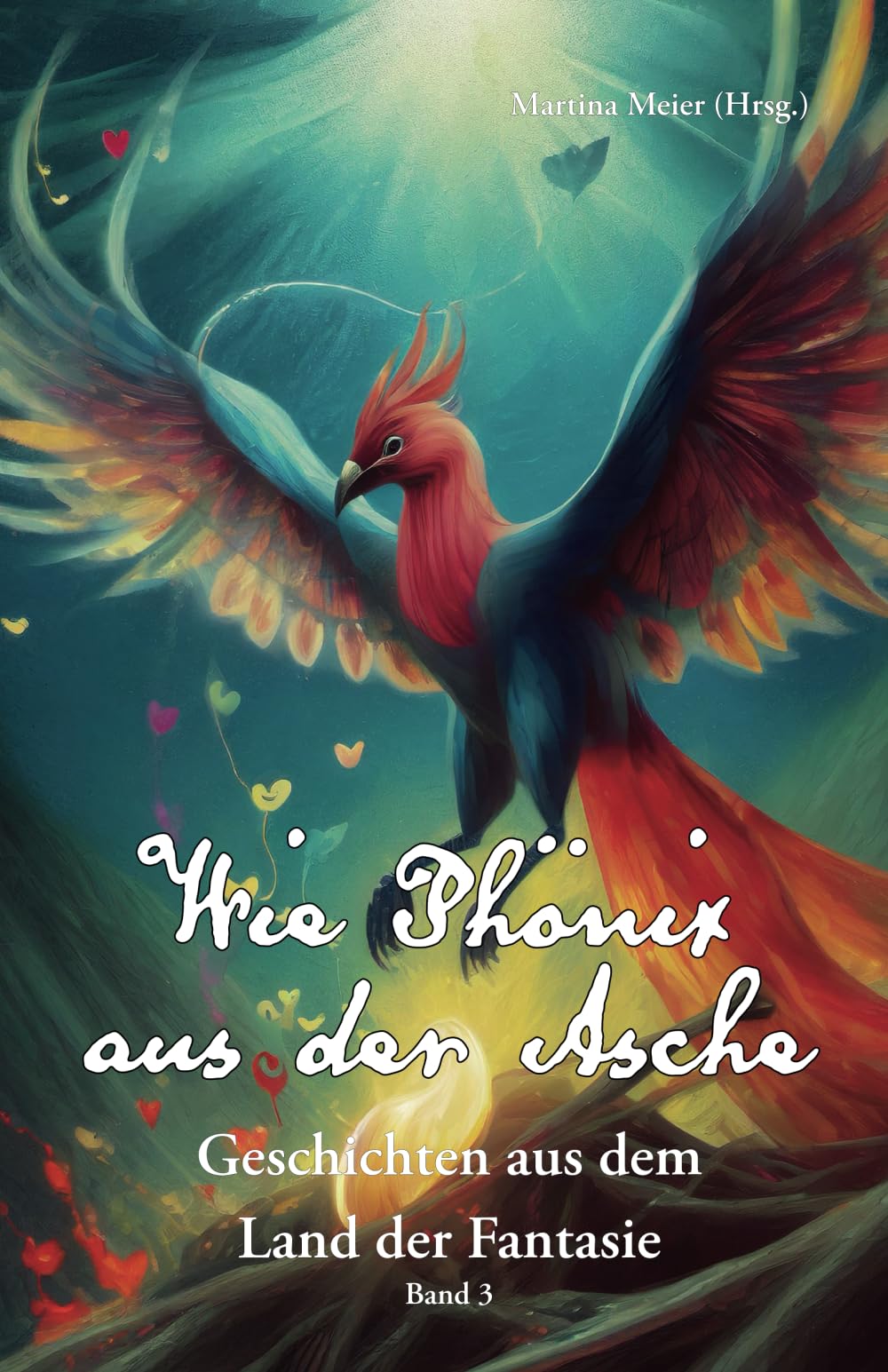 Wie Phönix aus der Asche - Geschichten aus dem Land der Fantasie Contemporary literature