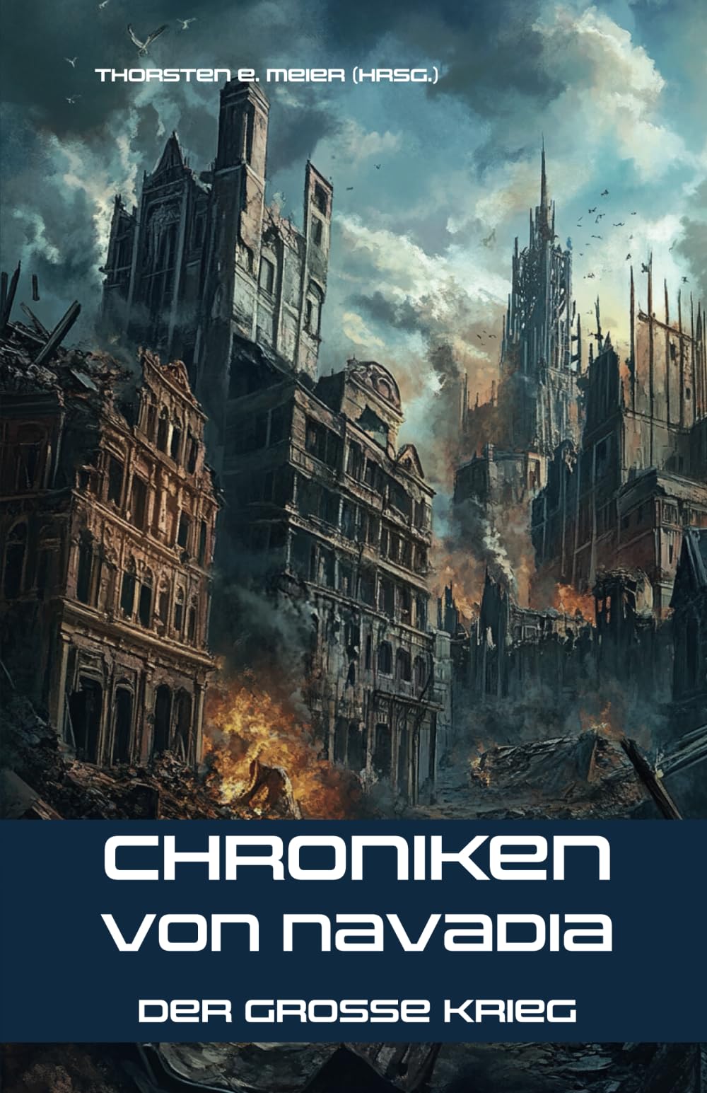 Chroniken von Navadia: Der große Krieg: Der Weg in die Dunkelheit Contemporary literature