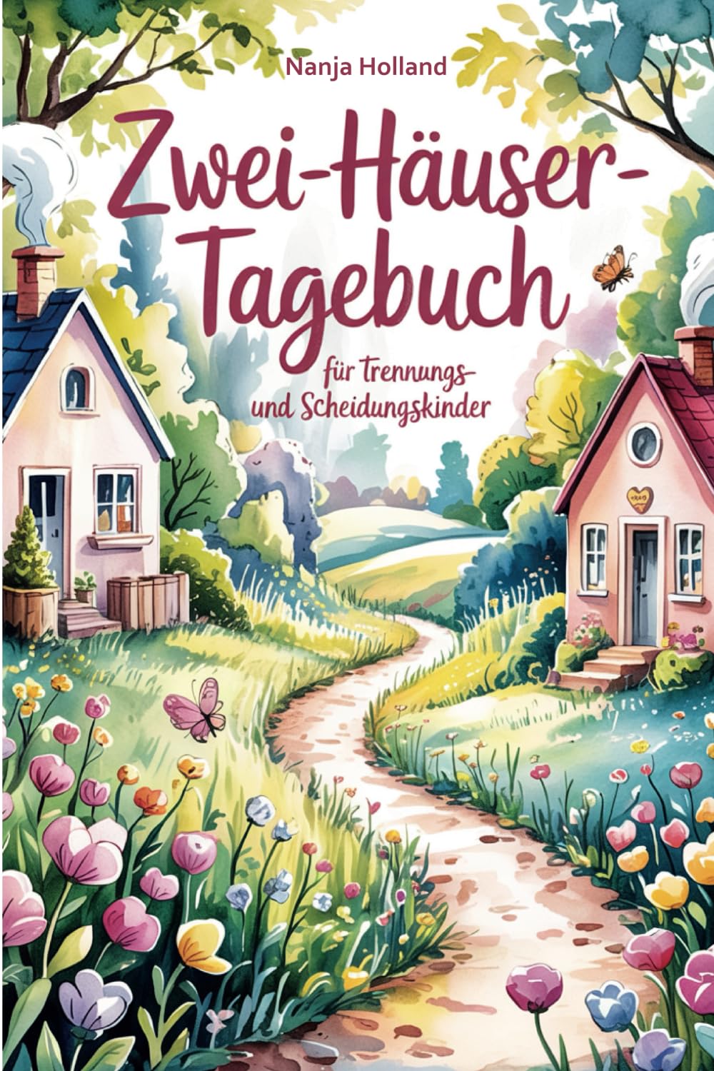 Zwei-Häuser-Tagebuch für Trennungs- und Scheidungskinder Non-fiction