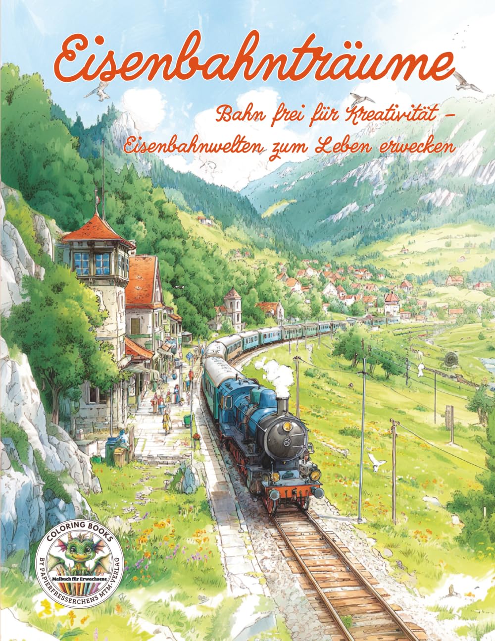 Eisenbahnträume - Bahn frei für Kreativität - Eisenbahnwelten zum Leben erwecken Arts & Music