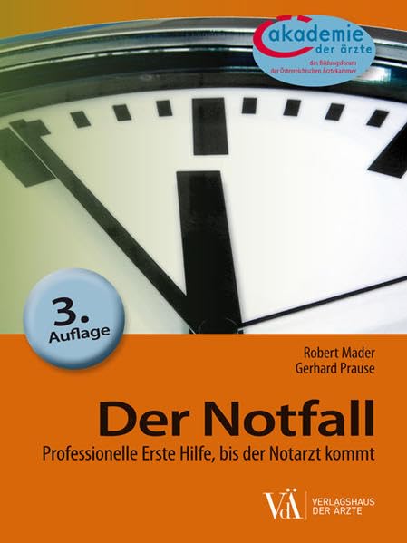 Der Notfall: Professionelle Erste Hilfe, bis der Notarzt kommt Medicine