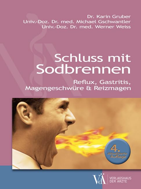 Schluss mit Sodbrennen: Reflux, Gastritis, Magengeschwüre & Reizmagen book