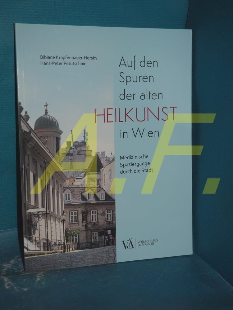 Auf den Spuren der alten Heilkunst in Wien Medicine