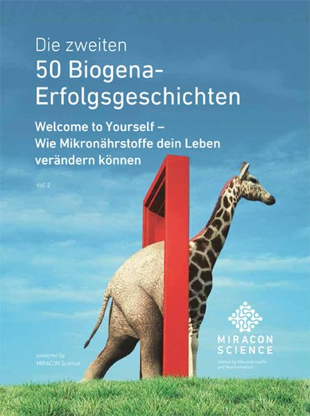 Die zweiten 50 Biogena-Erfolgsgeschichten Health, Nutrition & Fitness