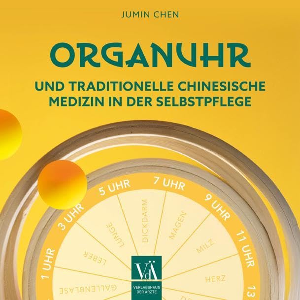 Organuhr und Traditionelle Chinesische Medizin in der Selbstpflege Health, Nutrition & Fitness